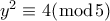 y^2 \equiv 4(\bmod5)