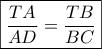 \boxed{\frac{{TA}}{{AD}} = \frac{{TB}}{{BC}}}