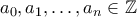a_0, a_1,\ldots , a_n \in \mathbb{Z}