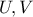 \displaystyle{U, V}
