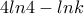 4ln4-lnk