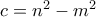 c = n^2 - m^2