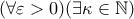 (\forall \varepsilon>0)(\exists\kappa\in \mathbb{N})