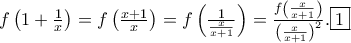 f\left(1+\frac{1}{x}\right)=f\left(\frac{x+1}{x}\right)=f\left(\frac{1}{\frac{x}{x+1}}\right)=\frac{f\left(\frac{x}{x+1}\right)}{\left(\frac{x}{x+1}\right)^2}.\boxed{1}