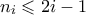 n_i \leqslant 2i-1