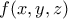 \displaystyle{f(x,y,z)}