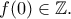 f(0)\in \Bbb{Z}.