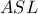 ASL