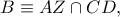 B\equiv AZ\cap CD,
