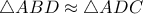 \triangle{ABD} \approx \triangle{ADC}