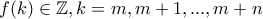 f(k)\in \mathbb{Z},k=m,m+1,...,m+n
