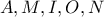A, M, I, O, N