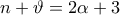 n+\vartheta =2\alpha +3