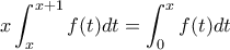 x\displaystyle\int_x^{x+1}f(t)dt=\displaystyle\int_0^xf(t)dt