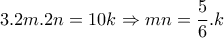 \displaystyle{3.2m .2n =10k \Rightarrow mn=\frac{5}{6} .k}