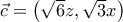 \vec{c}=\left(\sqrt{6}z,\sqrt{3}x\right)