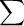 \displaystyle{\sum}
