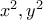 x^{2}, y^{2}