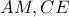 AM, CE