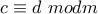 c\equiv d~modm