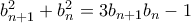 b_{n+1}^2+b_{n}^2=3b_{n+1}b_n-1