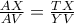\frac{AX}{AV}=\frac{TX}{YV}