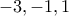 -3 , -1 , 1 -3 , -1 , 1