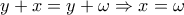 y+x=y+\omega  \Rightarrow x=\omega 