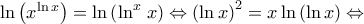 \ln \left ( x^{\ln x} \right )=\ln \left ( \ln ^{x} \right x)\Leftrightarrow \left ( \ln x \right )^{2}=x\ln \left ( \ln x \right )\Leftrightarrow \ln \left ( x^{\ln x} \right )=\ln \left ( \ln ^{x} \right x)\Leftrightarrow \left ( \ln x \right )^{2}=x\ln \left ( \ln x \right )\Leftrightarrow