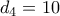 d_4=10