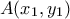 \displaystyle{A(x_1,y_1)}