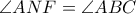 \angle ANF = \angle ABC