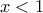  x<1