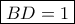 \boxed{BD=1} \boxed{BD=1}