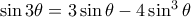 \sin 3 \theta = 3\sin \theta - 4\sin ^3 \theta
