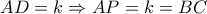 AD = k \Rightarrow AP = k = BC