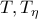 T,T_\eta
