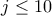 j \leq 10