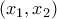 (x_1 , x_2 ) (x_1 , x_2 )