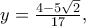 y=\frac{4-5\sqrt{2}}{17},