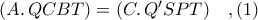 (A\ldotp QCBT) = (C\ldotp Q'SPT)\ \ \ ,(1)