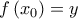 f\left( {{x_0}} \right) = y