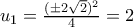 u_1=\frac{(\pm 2\sqrt{2})^2}{4}=2
