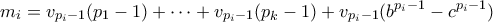 \displaystyle{ m_i = v_{p_i-1}(p_1-1) + \cdots + v_{p_i-1}(p_k-1) + v_{p_i-1}(b^{p_i-1}-c^{p_i-1})}