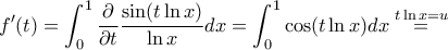 \displaystyle{f'(t)=\int_{0}^{1}\frac{\partial}{\partial t}\frac{\sin (t\ln x)}{\ln x}dx=\int_{0}^{1}\cos (t\ln x)dx\stackrel{t\ln x=u}{=}}