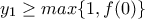 y_1 \ge max\{1,f(0)\}