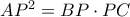 AP^2=BP\cdot PC