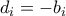 d_i=-b_i