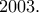 2003.