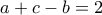 a+c-b=2